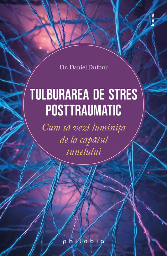 Tulburarea de stres posttraumatic, de Dr. Daniel Dufour