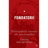 Principalele curente ale marxismului. Fondatorii, de Leszek Kołakowski
