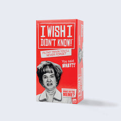 WDYM - I Wish I Didn't Know That!, What Do You Meme?