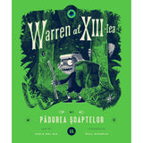 Warren al XIII-lea si Padurea soaptelor, de Tania del Rio