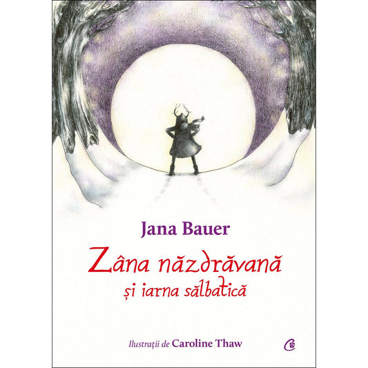 Zana nazdravana si iarna salbatica, de Jana Bauer