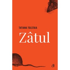 Zatul, de Tatiana Tolstaia