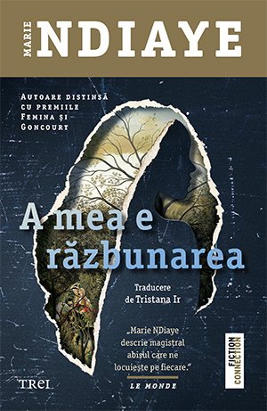 A mea e răzbunarea, de Marie NDiaye - Publisol.ro