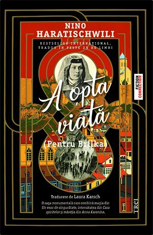 A opta viață (Pentru Brilka), de Nino Haratischwili - Publisol.ro