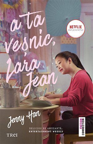 A ta veșnic, Lara Jean (seria Lara Jean, vol. 2), de Jenny Han - Publisol.ro