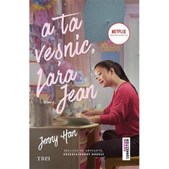 A ta veșnic, Lara Jean (seria Lara Jean, vol. 2), de Jenny Han - Publisol.ro