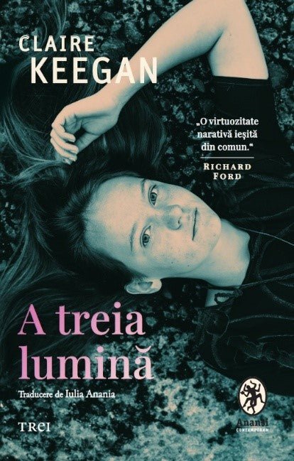 A treia lumină, de Claire Keegan - Publisol.ro