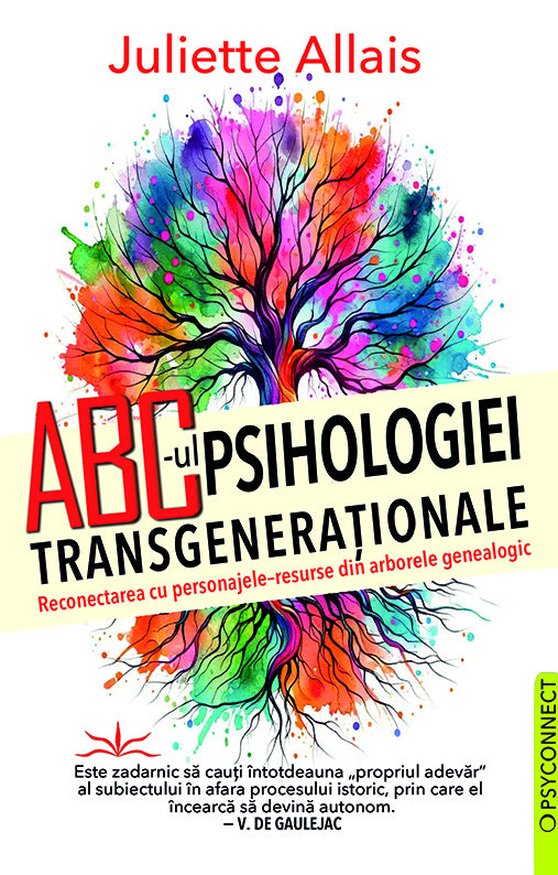 ABC- ul Psihologiei Transgenerationale, de Juliette Allais