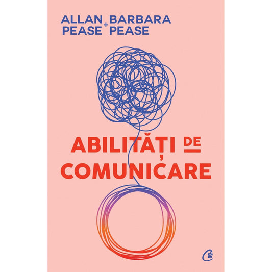 Abilitati de comunicare, de Allan Pease, Barbara Pease - Publisol.ro
