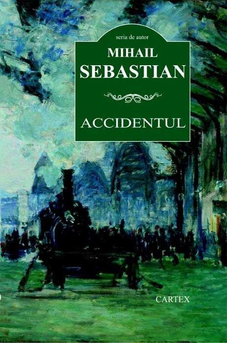 Accidentul, de Mihail Sebastian - Publisol.ro