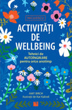 Activitati de wellbeing. Tehnici de autoingrijire pentru orice anotimp, de Amy Birch - Publisol.ro