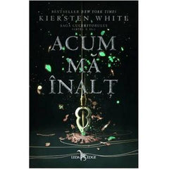 Acum ma inalt, de Kiersten White - Publisol.ro