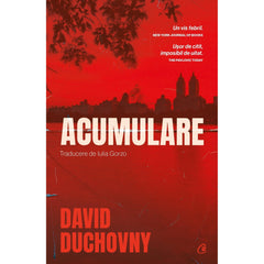 Acumulare, de David Duchovny - Publisol.ro