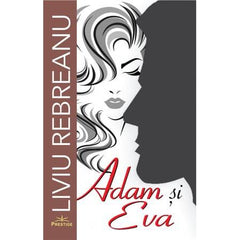 Adam si Eva, de Liviu Rebreanu - Publisol.ro