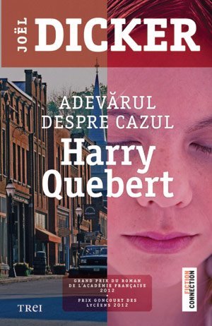 Adevărul despre cazul Harry Quebert, de Joël Dicker - Publisol.ro