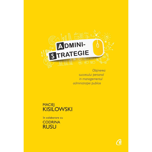 Administrategie, de Maciej Kisilowski - Publisol.ro