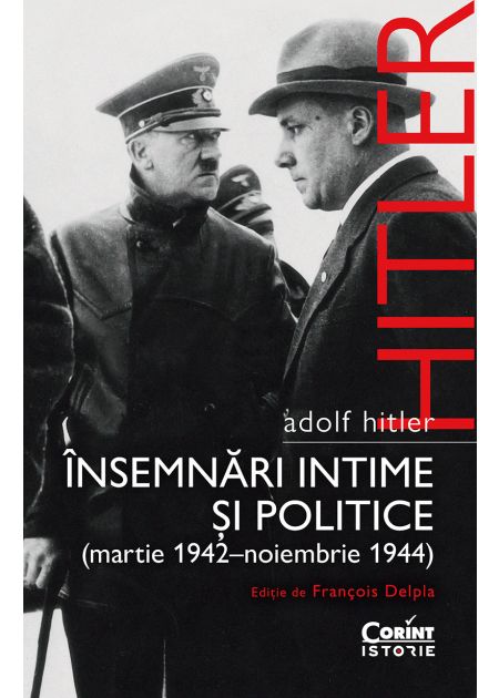 Adolf Hitler. Însemnări intime și politice (vol.2) - Publisol.ro