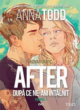 After. După ce ne - am întâlnit – roman grafic (vol. 1), de Anna Todd - Publisol.ro