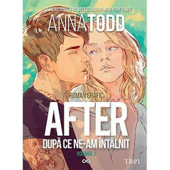 After. După ce ne - am întâlnit – roman grafic (vol. 1), de Anna Todd - Publisol.ro