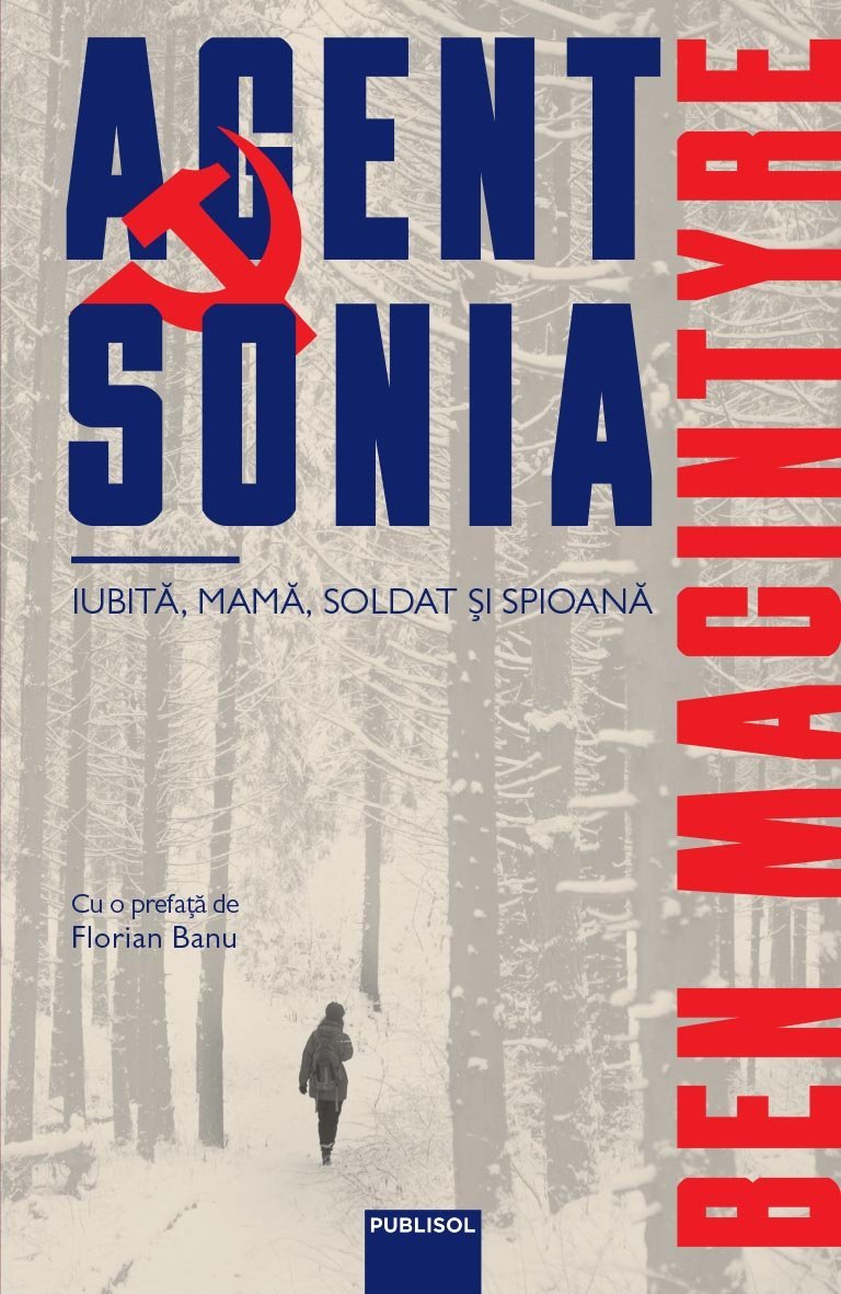 AGENT SONIA, de Ben MacIntyre -Ed. digitala - PDF - Publisol.ro