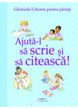 Ajută-l să scrie și să citească! Ghidurile Usborne pentru părinți - Publisol.ro