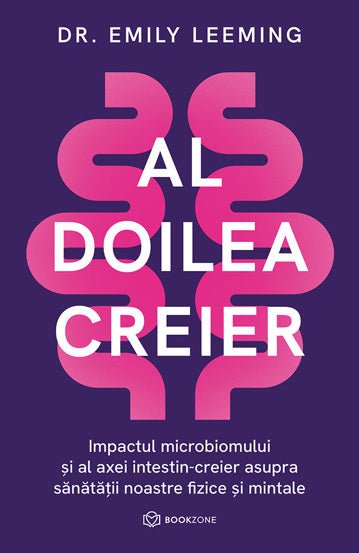 Al doilea creier, de Dr. Emily Leeming - Publisol.ro