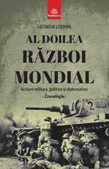 Al Doilea Razboi Mondial - Leonida Loghin - Ed. digitala - PDF - Publisol.ro