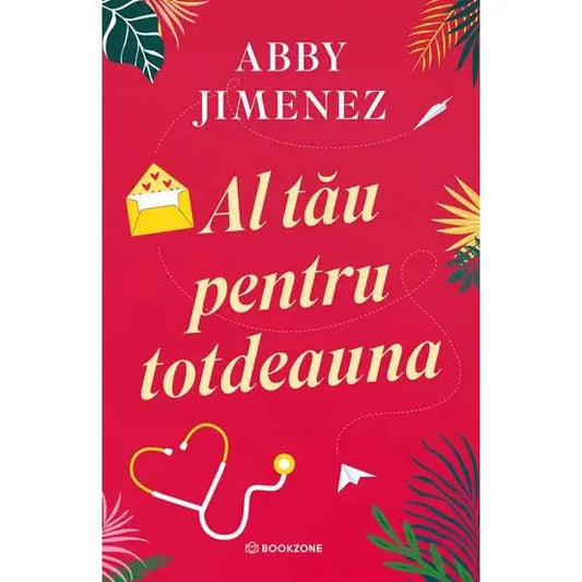 Al tau pentru totdeauna, de Abby Jimenez - Publisol.ro