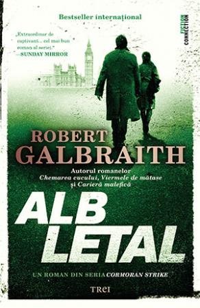 Alb letal, de Robert Galbraith - Publisol.ro