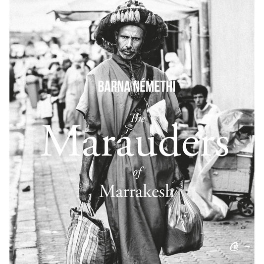 The Marauders of Marrakesh, de Barna Nemethi