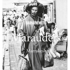 The Marauders of Marrakesh, de Barna Nemethi
