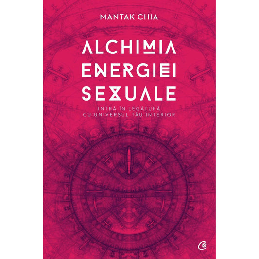 Alchimia energiei sexuale, de Mantak Chia - Publisol.ro