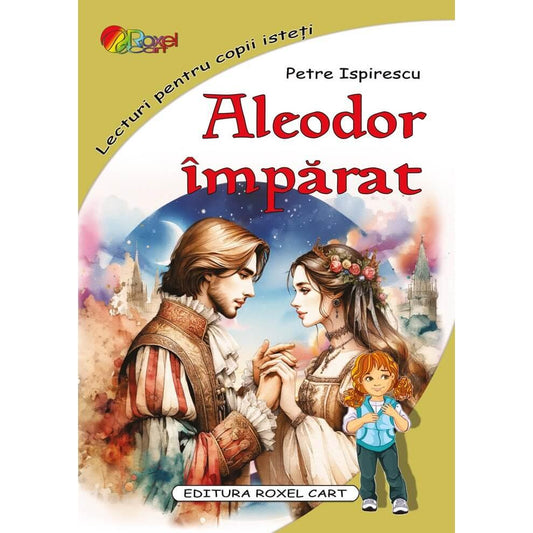 Aleodor imparat, de Petre Ispirescu - Publisol.ro
