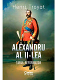 Alexandru al II-lea. Țarul reformator - Publisol.ro