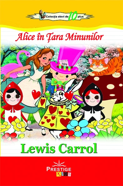 Alice in Tara Minunilor, de Lewis Carroll