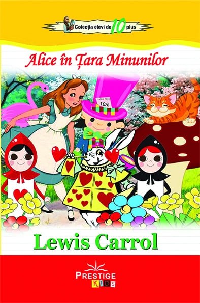 Alice in Tara Minunilor, de Lewis Carroll - Publisol.ro