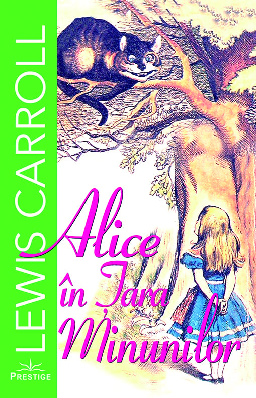 Alice in Tara Minunilor, de Lewis Carroll