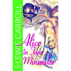 Alice in Tara Minunilor, de Lewis Carroll