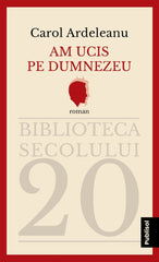 Am ucis pe Dumnezeu, de Carol Ardeleanu Ed. digitala - PDF - Publisol.ro