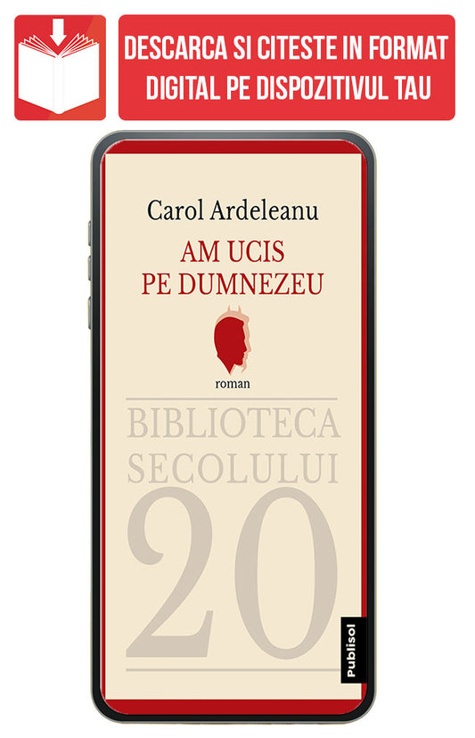 eBook Am ucis pe Dumnezeu, de Carol Ardeleanu