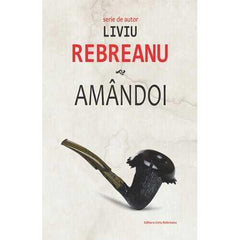 Amandoi, de Liviu Rebreanu - Publisol.ro