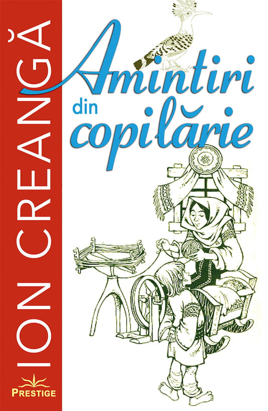 Amintiri din copilarie - Ion Creanga, de Ion Creanga