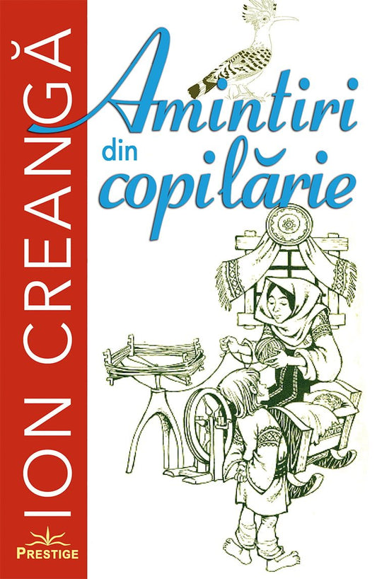 Amintiri din copilarie - Ion Creanga, de Ion Creanga - Publisol.ro