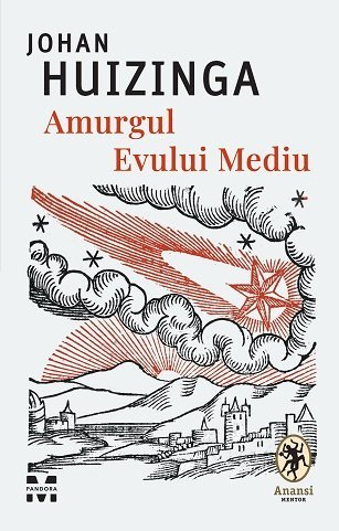 Amurgul Evului Mediu, de Johan Huizinga - Publisol.ro