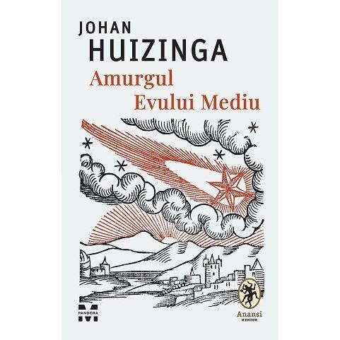 Amurgul Evului Mediu, de Johan Huizinga - Publisol.ro