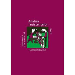 Analiza rezistențelor, de Martha Stark - Publisol.ro