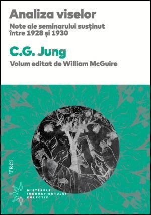 Analiza viselor. Note ale seminarului susținut între 1928 și 1930, de C.G. Jung - Publisol.ro