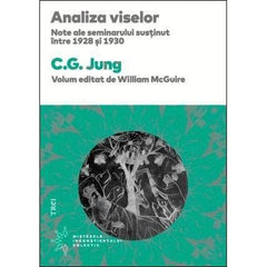 Analiza viselor. Note ale seminarului susținut între 1928 și 1930, de C.G. Jung - Publisol.ro