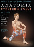 Anatomia stretchingului , de Arnold G. Nelson, Jouko Kokkonen - Publisol.ro