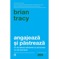 Angajeaza si pastreaza, de Brian Tracy - Publisol.ro
